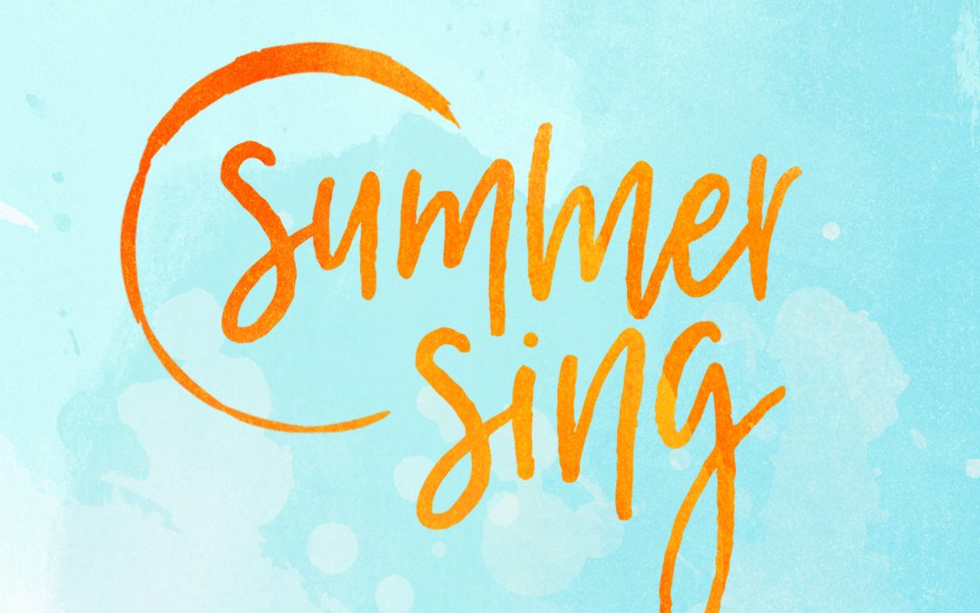 Summer Sing 2018